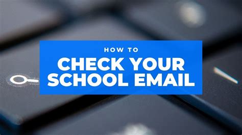 How to Access School Email .